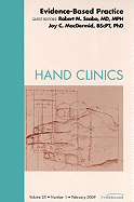 Evidence-Based Practice, an Issue of Hand Clinics: Volume 25-1
