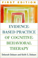 Evidence-Based Practice of Cognitive-Behavioral Therapy, First Edition