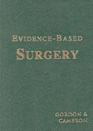 Evidence-Based Surgery (Book for Windows & Macintosh) - Cameron, Gordon C, Professor, and Gordon, Toby A, and Cameron, John L, Hon., MD, Facs