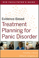 Evidence-Based Treatment Planning for Panic Disorder, DVD Facilitator's Guide