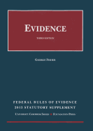 Evidence: Federal Rules of Evidence 2013 Statutory Supplement