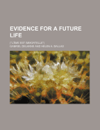 Evidence for a Future Life (L'Ame Est Immortelle)