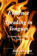 Evidence for Speaking in Tongues: Fanning the Flames of Revival