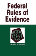 Evidence in a Nutshell: State and Federal Rules