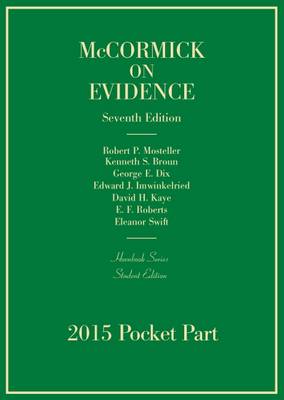 Evidence (Pocket Part) - Mosteller, Robert P., and Broun, Kenneth S., and Dix, George E.