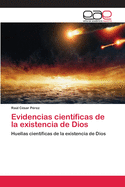 Evidencias cientficas de la existencia de Dios