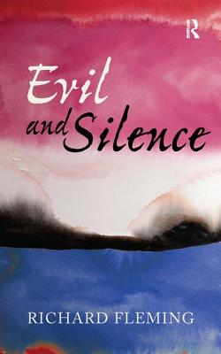 Evil and Silence - Fleming, Richard