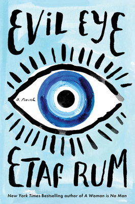 Evil Eye: A Novel - Rum, Etaf