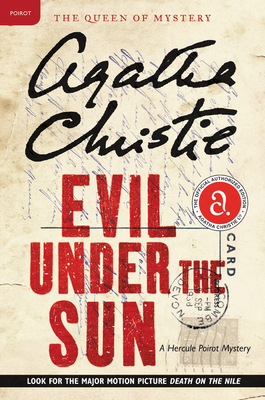 Evil Under the Sun: A Hercule Poirot Mystery: The Official Authorized Edition - Christie, Agatha