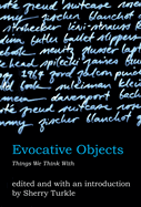 Evocative Objects: Things We Think with