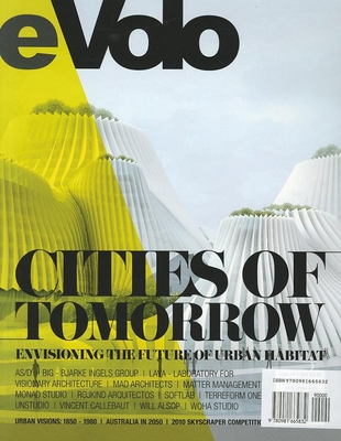 Evolo 03 (Fall/Winter 2010): Cities of Tomorrow - Aiello, Carlo