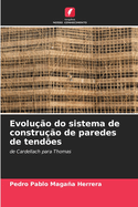 Evoluo do sistema de construo de paredes de tendes