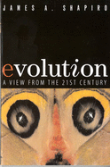 Evolution: A View from the 21st Century (paperback) - Shapiro, James A.