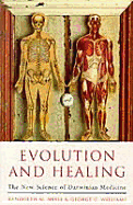 Evolution and Healing: The New Science of Darwinian Medicine