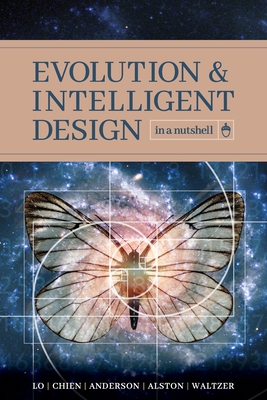 Evolution and Intelligent Design in a Nutshell - Lo, Thomas Y, and Chien, Paul K, and Anderson, Eric H