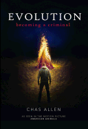 Evolution: Becoming a Criminal