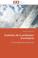 Evolution de La Profession D Architecte