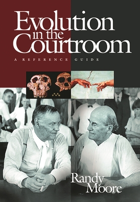 Evolution in the Courtroom: A Reference Guide - Moore, Randy