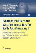 Evolution Inclusions and Variation Inequalities for Earth Data Processing II: Differential-Operator Inclusions and Evolution Variation Inequalities for Earth Data Processing