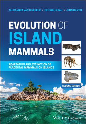 Evolution of Island Mammals 2e - Van Der Geer, Alexandra, and Lyras, George, and De Vos, John