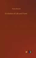 Evolution of Life and Form