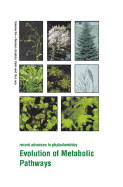 Evolution of Metabolic Pathways: Volume 34 - Ibrahim, R (Editor), and Varin, L (Editor), and de Luca, V (Editor)