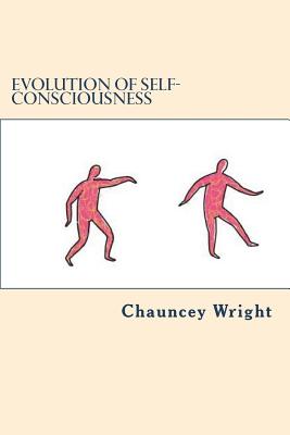 Evolution of self-consciousness - Wright, Chauncey