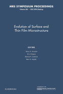 Evolution of Surface and Thin Film Microstructure: Volume 280