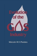 Evolution of the Gas Industry