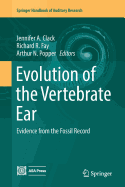 Evolution of the Vertebrate Ear: Evidence from the Fossil Record