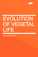 Evolution of Vegetal Life