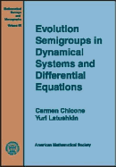 Evolution Semigroups in Dynamical Systems and Differential Equations - Chicone, Carmen Charles