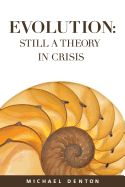 Evolution: Still a Theory in Crisis