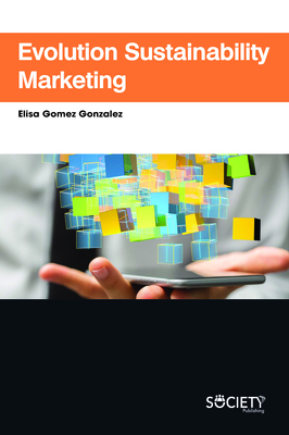 Evolution Sustainability Marketing - Gonzalez, Elisa Gomez