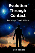 Evolution Through Contact: Becoming a Cosmic Citizen