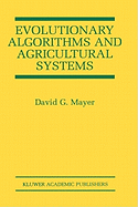 Evolutionary Algorithms and Agricultural Systems