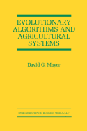 Evolutionary Algorithms and Agricultural Systems