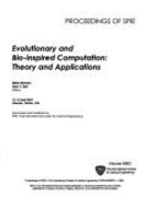 Evolutionary and Bio-Inspired Computation: Theory and Applications: 12-13 April 2007, Orlando, Florida, USA - Blowers, Misty, and Sisti, Alex F