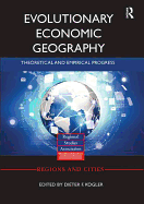 Evolutionary Economic Geography: Theoretical and Empirical Progress