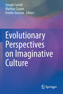 Evolutionary Perspectives on Imaginative Culture