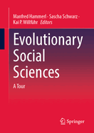 Evolutionary Social Sciences: A Tour