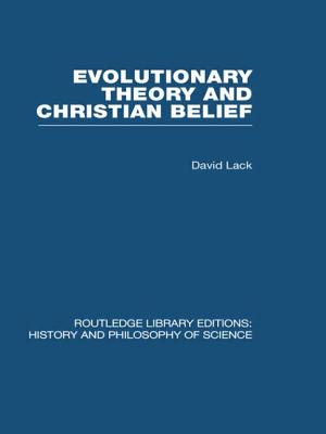 Evolutionary Theory and Christian Belief: The Unresolved Conflict - Lack, David