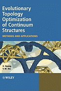 Evolutionary Topology Optimization of Continuum Structures: Methods and Applications
