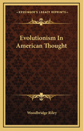 Evolutionism in American Thought