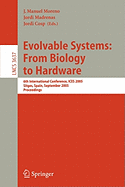 Evolvable Systems: From Biology to Hardware: 6th International Conference, ICES 2005, Sitges, Spain, September 12-14, 2005, Proceedings