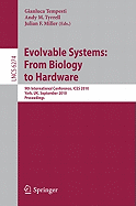 Evolvable Systems: From Biology to Hardware: 9th International Conference, ICES 2010, York, UK, September 6-8, 2010, Proceedings