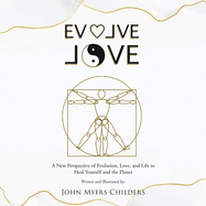Evolve Love: A New Perspective of Evolution