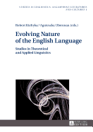 Evolving Nature of the English Language: Studies in Theoretical and Applied Linguistics
