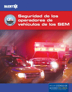 Evos Spanish: Operacin Segura de Vehculos de Emergencia de Los Sem: Operacin Segura de Vehculos de Emergencia de Los Sem