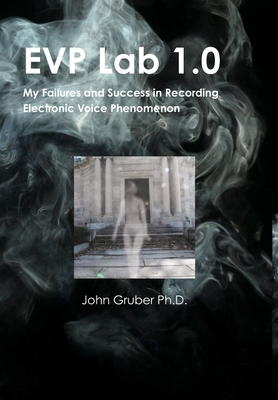 EVP Lab 1.0 - Gruber, John, Dr.